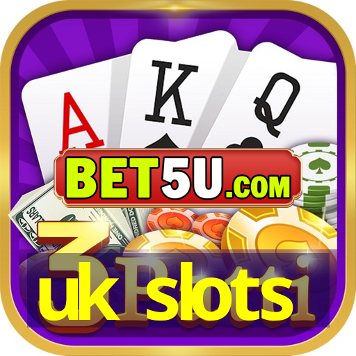 uk slots